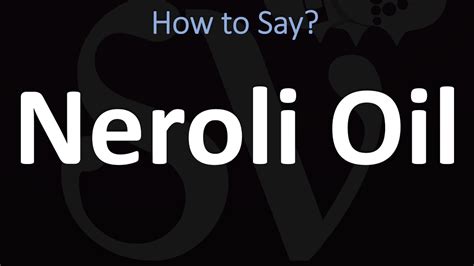 how to pronounce neroli.